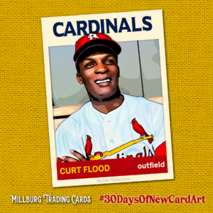 MTC23 30 Days: Curt Flood / Cardinals