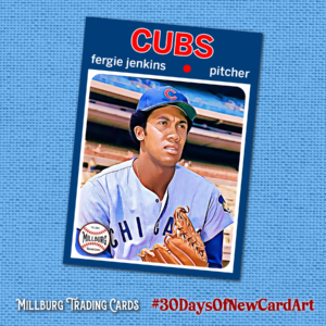 MTC23 30 Days: Fergie Jenkins / Cubs