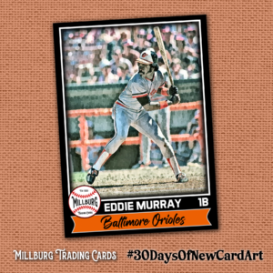 MTC23 30 Days: Eddie Murray / Orioles