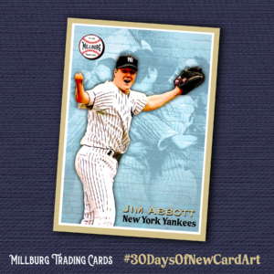 MTC23 30 Days: Jim Abbott / Yankees